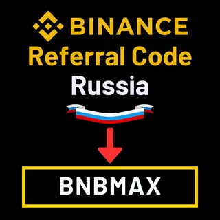 Binance Referral Code Russia: BNBMAX – (Detailed User Notes)