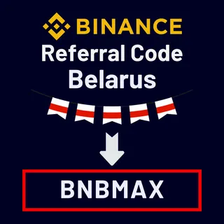 Binance Referral Code Belarus: "BNBMAX" – (New User Getting-Started Review)